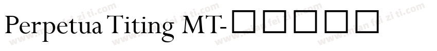Perpetua Titing MT字体转换